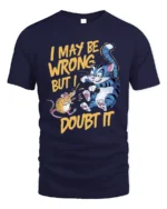 Funny Cat and Mouse I May Be Wrong Graphic T-Shirt - navy t-shirt on white background