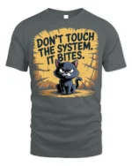 Funny Angry Cat Don’t Touch System T-Shirt - gray t-shirt on white background