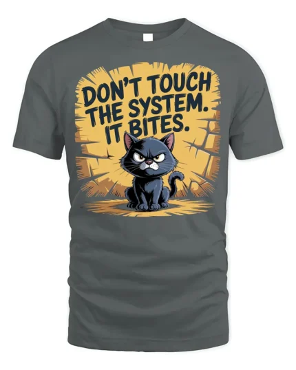 Funny Angry Cat Don’t Touch System T-Shirt - gray t-shirt on white background