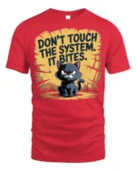 Funny Angry Cat Don’t Touch System T-Shirt - red t-shirt on white background