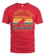 Retro Work Hard For My Cat Better Life T-Shirt - red t-shirt on white background