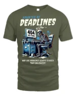 Haunted By Deadlines Funny Skeleton T-Shirt - military green t-shirt on white background