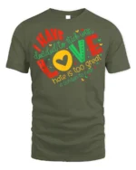 Inspirational Love Over Hate Quote T-Shirt - military green t-shirt on white background