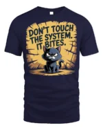 Funny Angry Cat Don’t Touch System T-Shirt - navy t-shirt on white background