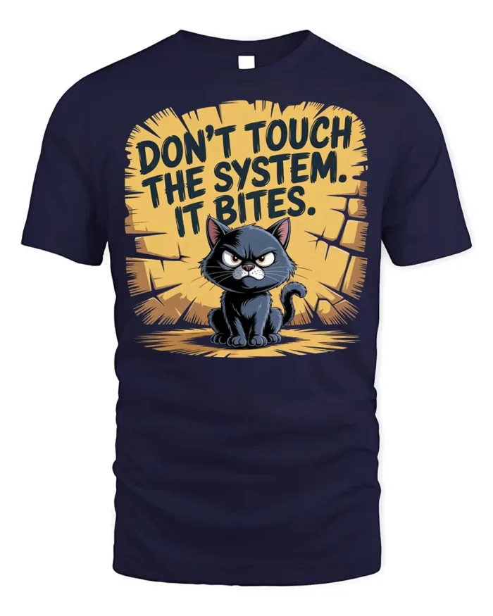 Funny Angry Cat Don’t Touch System T-Shirt - navy t-shirt on white background