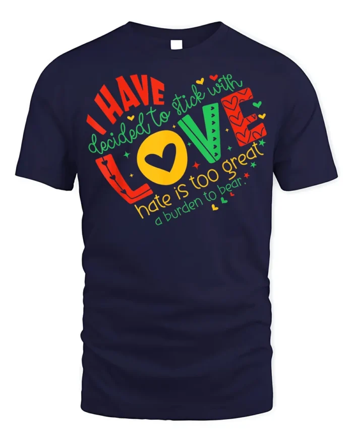 Inspirational Love Over Hate Quote T-Shirt - navy t-shirt on white background