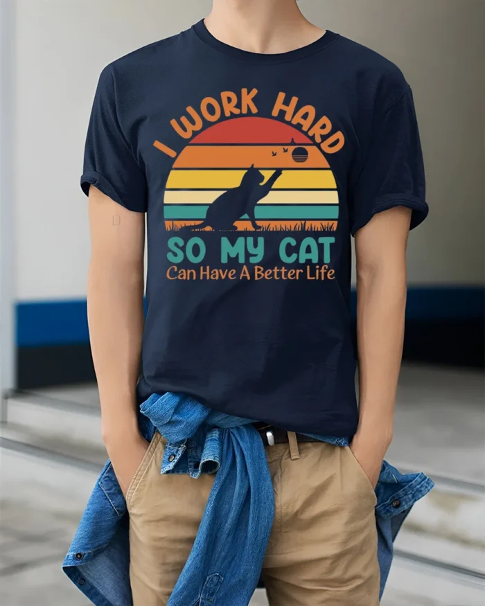 Retro Work Hard For My Cat Better Life T-Shirt - model wearing navy shirt, hands in pockets