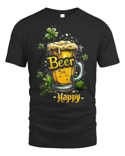 Beer Happy Tshirt Funny St Patricks Day Drinking Tee - black t-shirt on white background