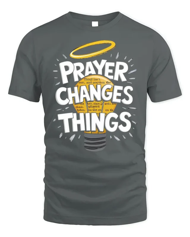 Prayer Changes Things Tshirt Christian Faith Tee - gray t-shirt on white background