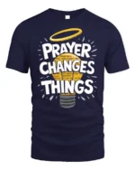 Prayer Changes Things Tshirt Christian Faith Tee - navy t-shirt on white background