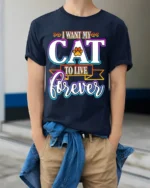 I Want My Cat To Live Forever Funny Quote Tshirt - model wearing navy shirt, hands in pockets