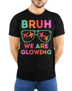 Bruh We Are Glowing Tshirt Neon Party Vibes Tee - model wearing black shirt, hands behind back