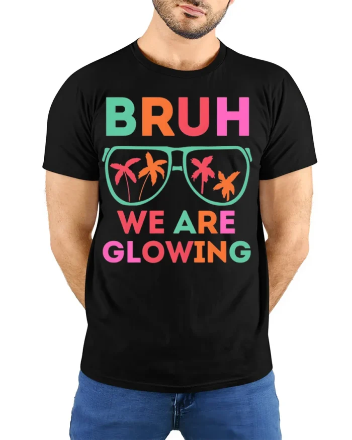 Bruh We Are Glowing Tshirt Neon Party Vibes Tee - model wearing black shirt, hands behind back