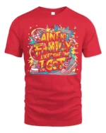 Ain’t No Family Like Mine Graphic T-Shirt Tee - red t-shirt on white background