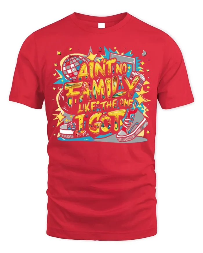 Ain’t No Family Like Mine Graphic T-Shirt Tee - red t-shirt on white background