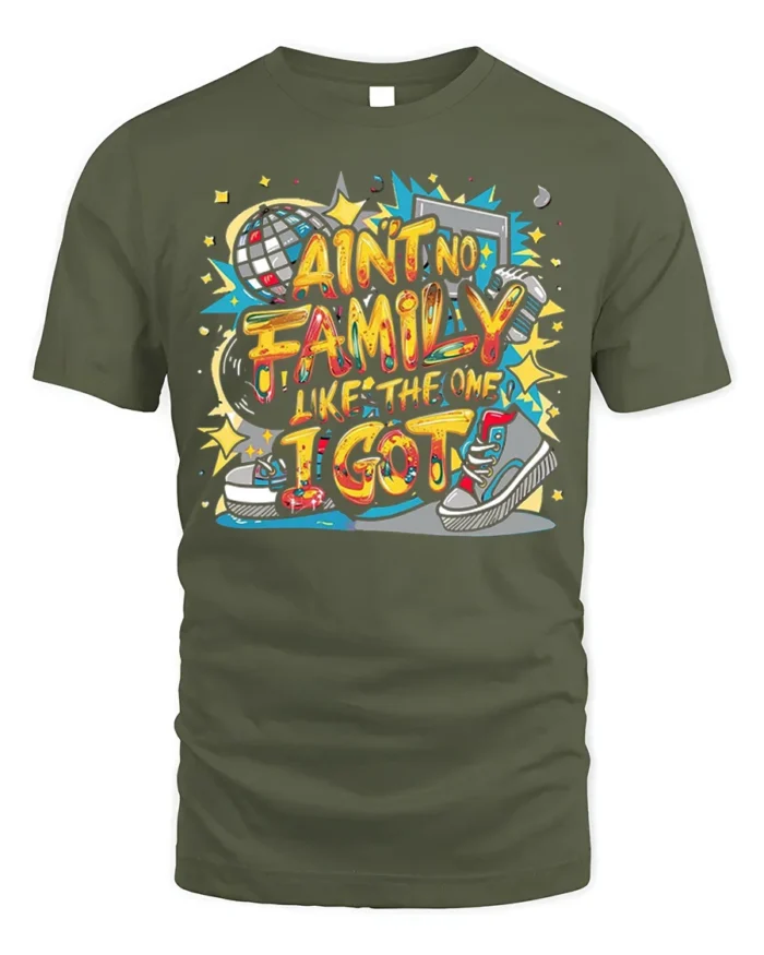 Ain’t No Family Like Mine Graphic T-Shirt Tee - military green t-shirt on white background