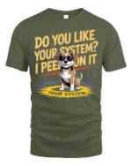 Funny Dog System Joke Graphic T-Shirt Humor Tee - military green t-shirt on white background
