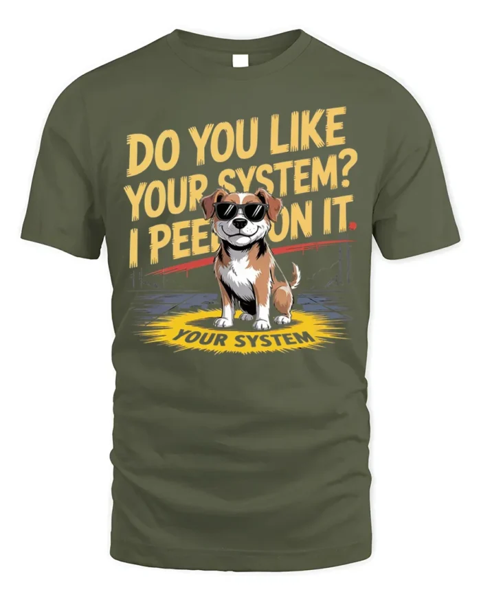 Funny Dog System Joke Graphic T-Shirt Humor Tee - military green t-shirt on white background