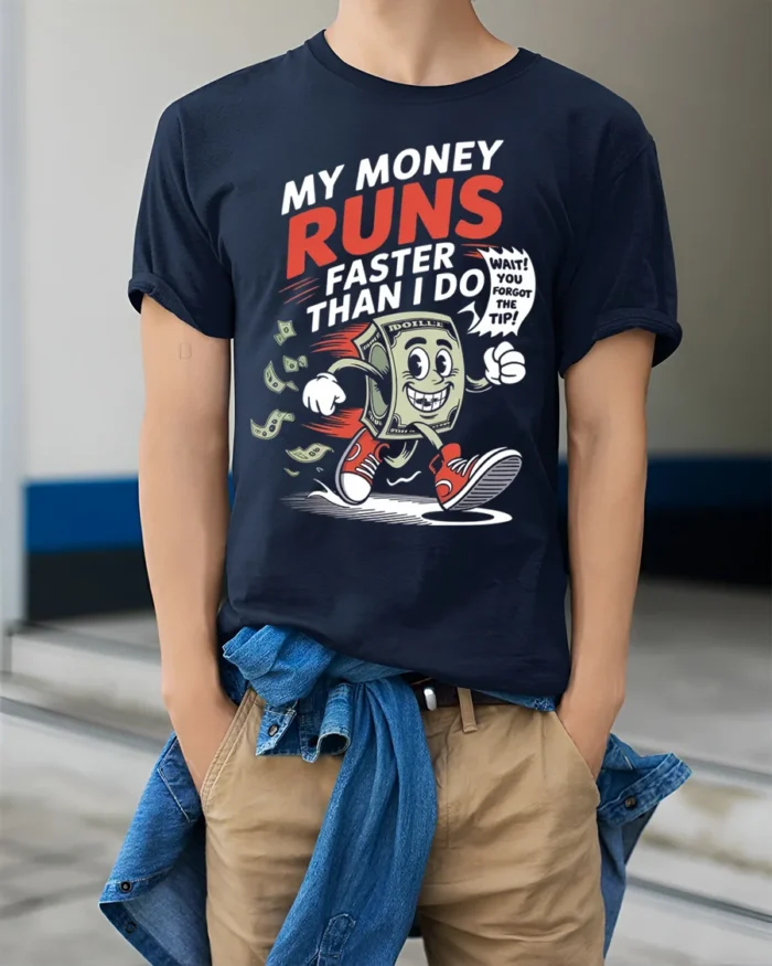 Funny Money Runs Faster Than Me Graphic T-Shirt - model wearing navy shirt, hands in pockets