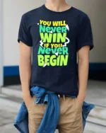 Motivational Never Win Never Begin Graphic T-Shirt - model wearing navy shirt, hands in pockets