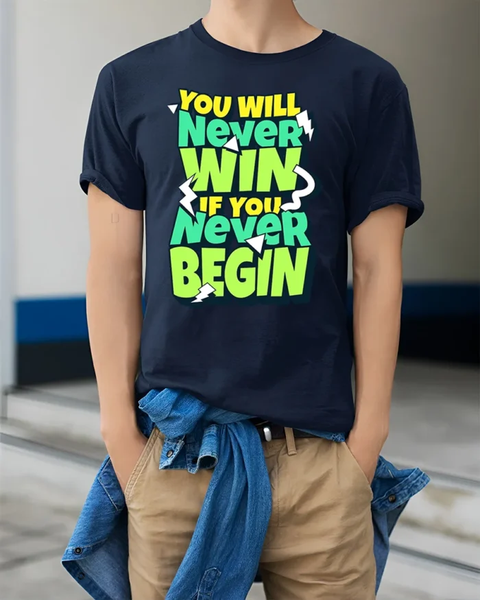 Motivational Never Win Never Begin Graphic T-Shirt - model wearing navy shirt, hands in pockets