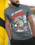 Funny Money Runs Faster Than Me Graphic T-Shirt - model in grey shirt leaning against column