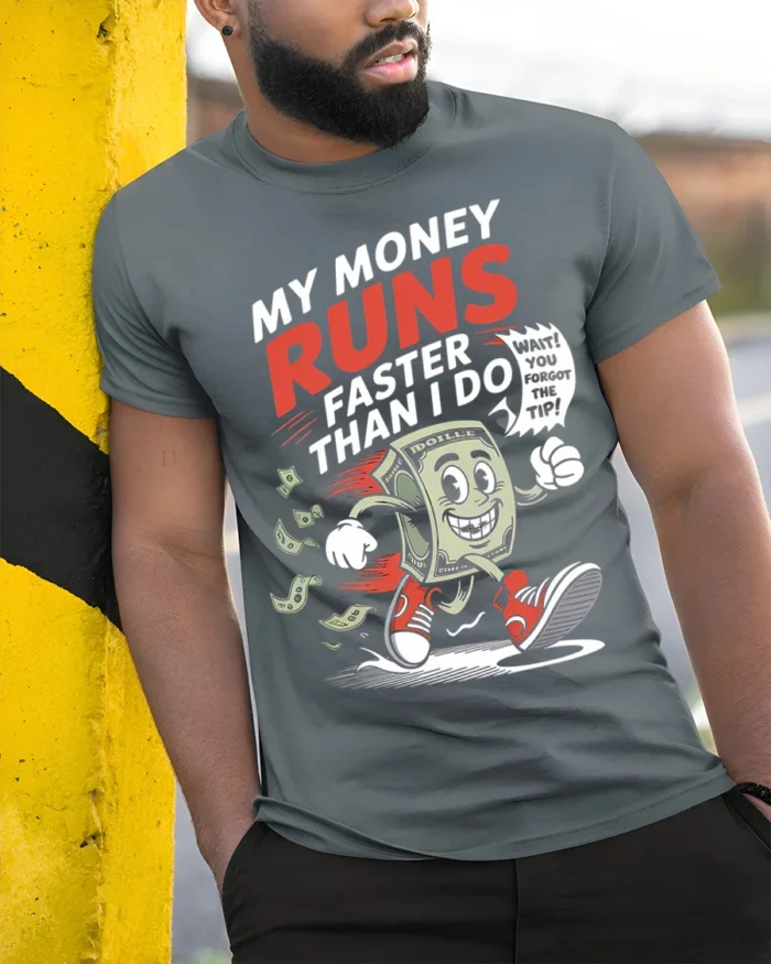 Funny Money Runs Faster Than Me Graphic T-Shirt - model in grey shirt leaning against column