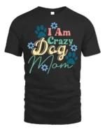 Funny Crazy Dog Mom Paw Print Graphic T-Shirt - black t-shirt on white background