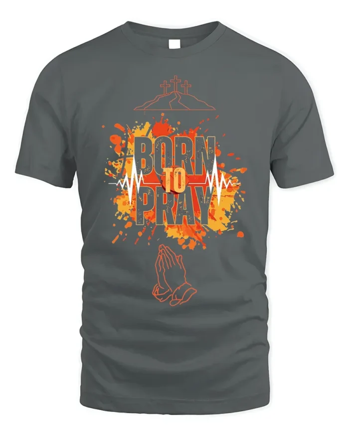 Born to Pray Christian Faith Graphic T-Shirt - gray t-shirt on white background