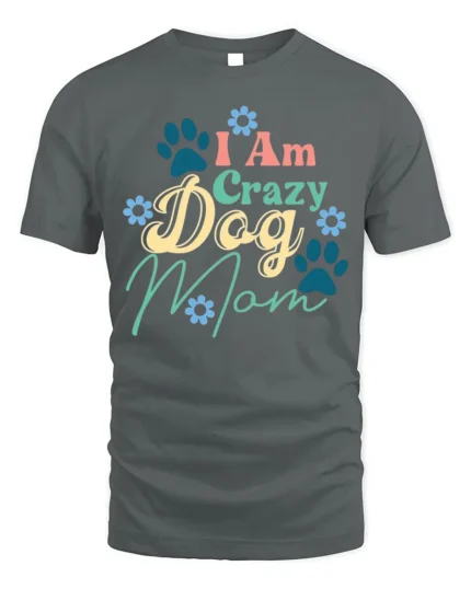 Funny Crazy Dog Mom Paw Print Graphic T-Shirt - gray t-shirt on white background