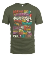 Colorful Retro Typography Graphic Quote T-Shirt - military green t-shirt on white background