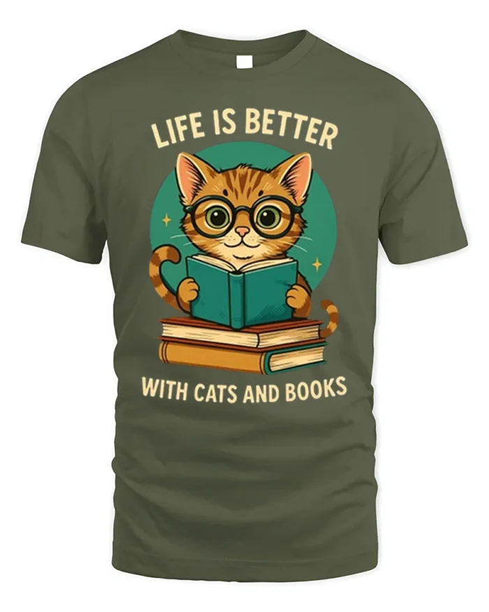 Life Is Better With Cats And Books T-Shirt - military green t-shirt on white background