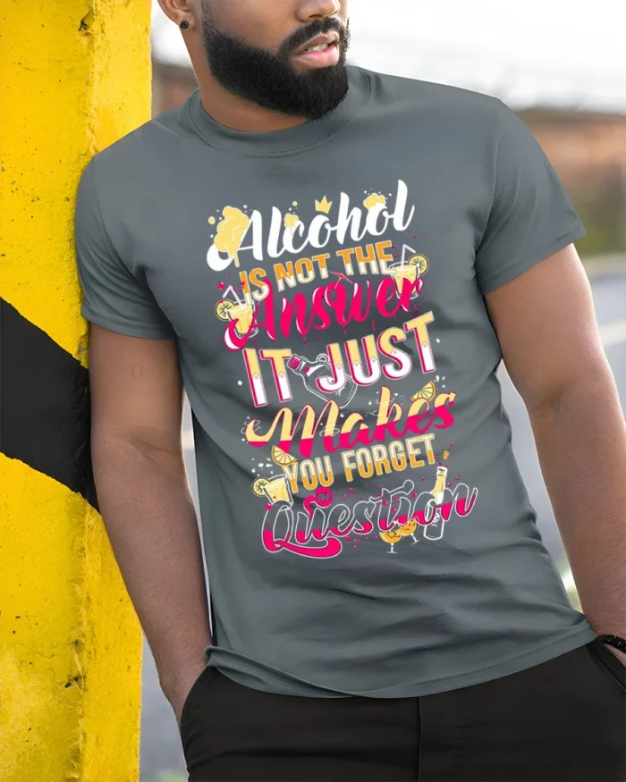 Funny Alcohol Quote Drinking Graphic T-Shirt - model in grey shirt leaning against column