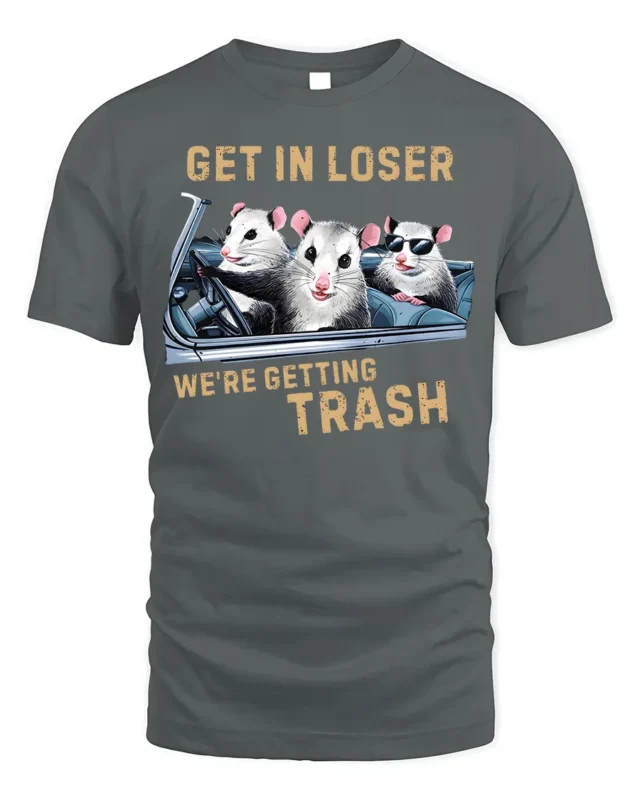Funny Opossum Get In Loser Trash Graphic T-Shirt - gray t-shirt on white background