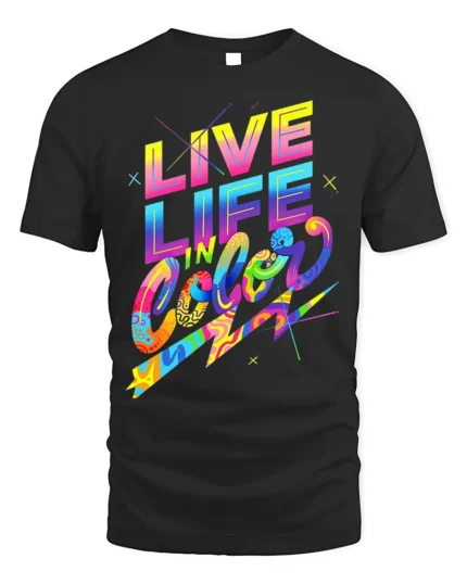 Live Life In Color Bright Positive Retro Graphic T-Shirt