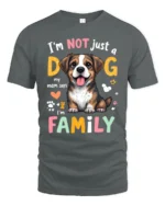 Im Not Just A Dog Im Family Cute Puppy T Shirt - gray t-shirt on white background