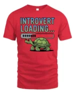 Introvert Loading Funny Turtle Graphic T Shirt - red t-shirt on white background
