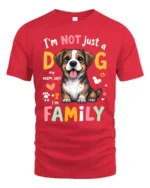 Im Not Just A Dog Im Family Cute Puppy T Shirt - red t-shirt on white background