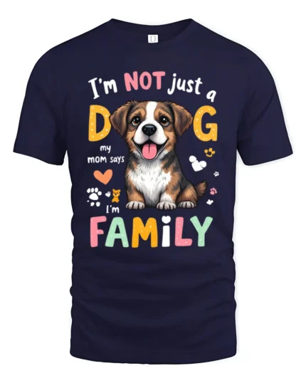 Im Not Just A Dog Im Family Cute Puppy T Shirt - navy t-shirt on white background