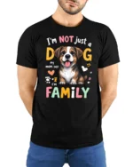Im Not Just A Dog Im Family Cute Puppy T Shirt - model wearing black tee with hands behind back
