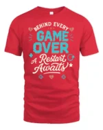 Behind Every Game Over A Restart Awaits Retro Gamer Graphic T Shirt - red t-shirt on white background