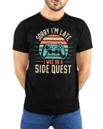 Sorry Im Late I Was On A Side Quest Funny Gamer Graphic T Shirt - model wearing black tee with hands behind back