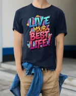 Live Your Best Life Colorful Graffiti Motivation Graphic T Shirt - model wearing navy tee with hands in pockets