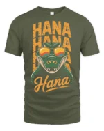 Funny Crocodile Hana Hana Hawaii Vacation Graphic T Shirt - military green t-shirt on white background