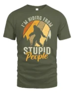 Funny Bigfoot Im Hiding From Stupid People Vintage T Shirt - military green t-shirt on white background