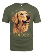 Life Is Better With A Golden Retriever Dog Lover Graphic T Shirt - military green t-shirt on white background