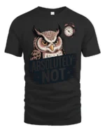 Funny Absolutely Not Owl Graphic T Shirt With Grumpy Owl - black t-shirt on white background