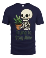Funny Trying To Stay Alive Skeleton Plant Graphic T Shirt - navy t-shirt on white background