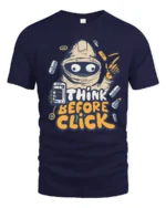 Think Before Click Funny Astronaut Internet Safety Graphic T Shirt - navy t-shirt on white background