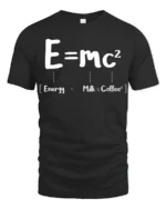 Funny E mc2 Energy Milk Coffee Science Humor T Shirt - black t-shirt on white background